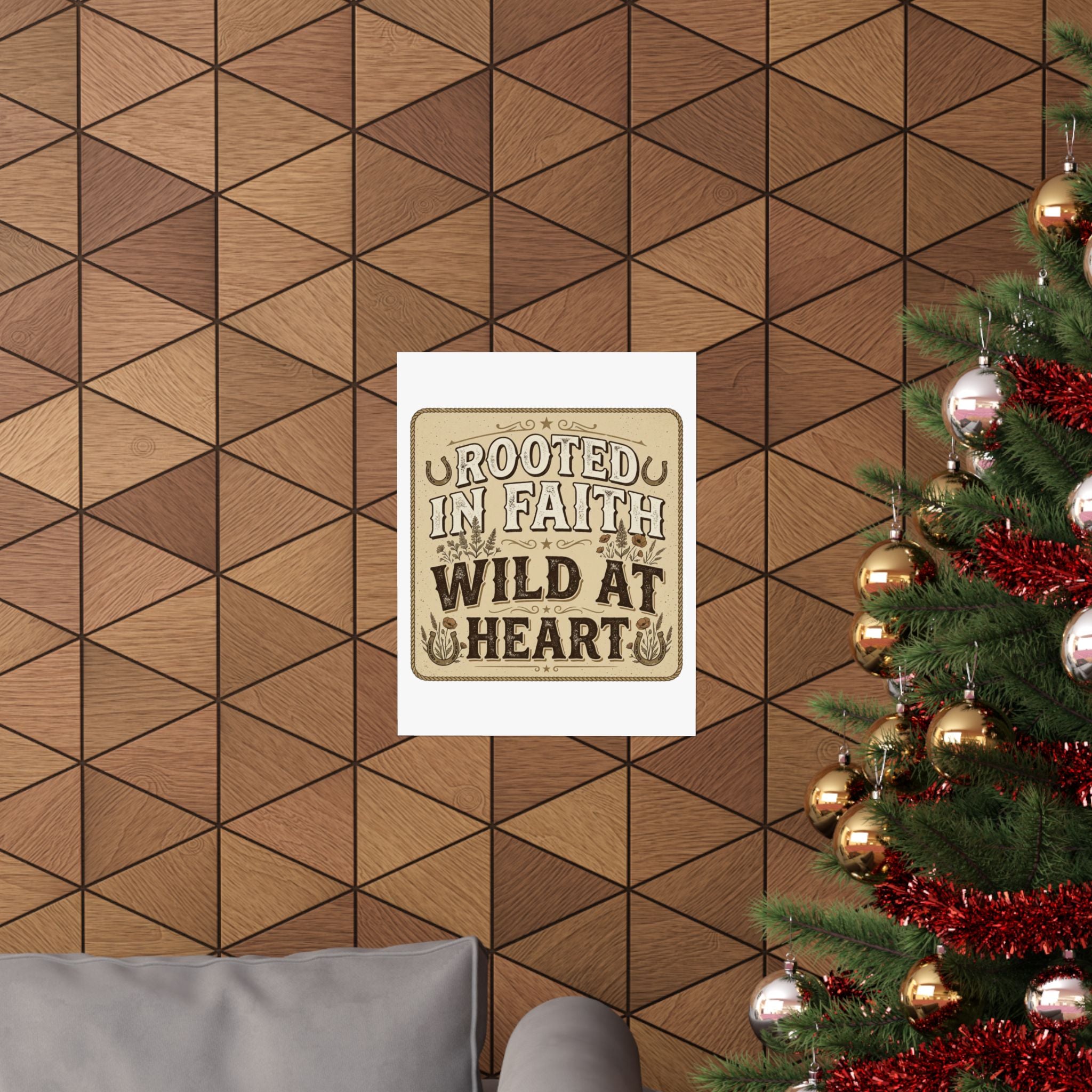 Rooted in Faith, Wild at Heart Matte Poster — Rustic Inspirational Wall Art