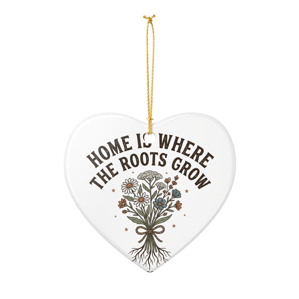 Heart Ceramic Ornament - “Home Is Where The Roots Grow” Floral Keepsake