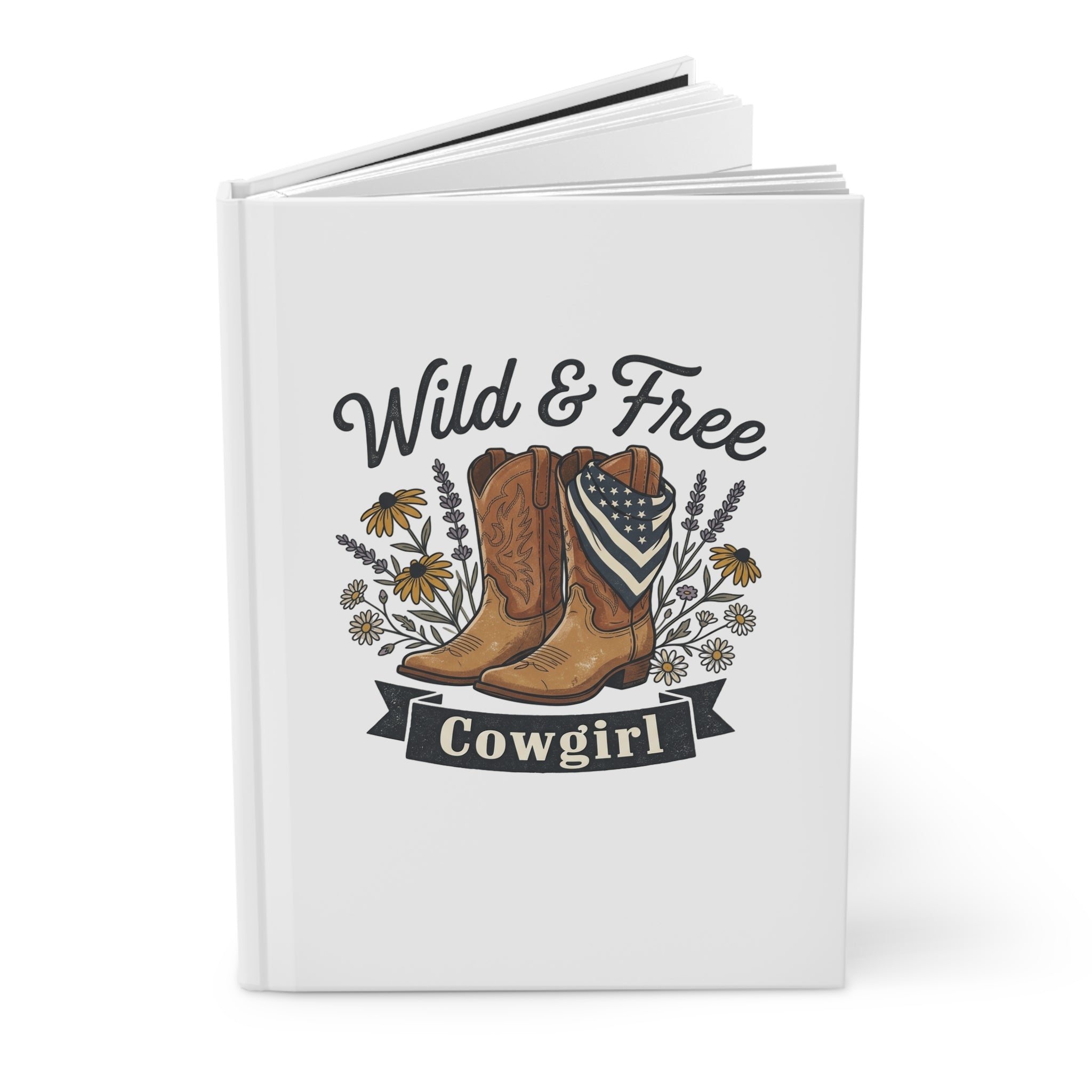 Cowgirl Hardcover Journal — "Wild & Free" Western Cowboy Boots Notebook