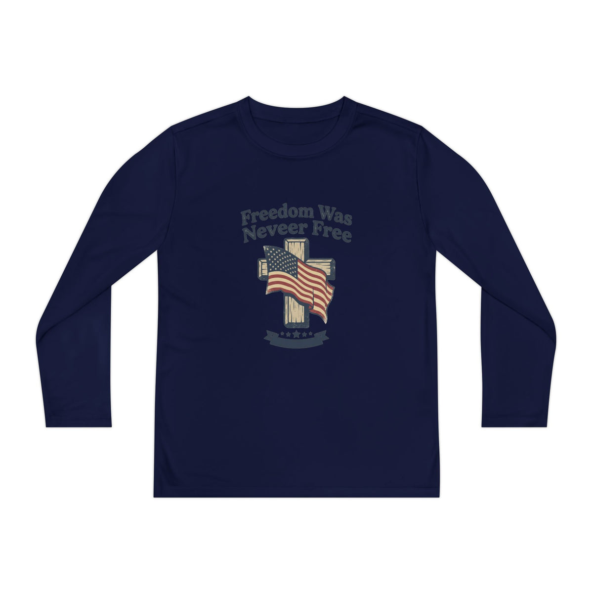 Youth Long Sleeve Tee — "Freedom Was Never Free" Patriotic Flag Design