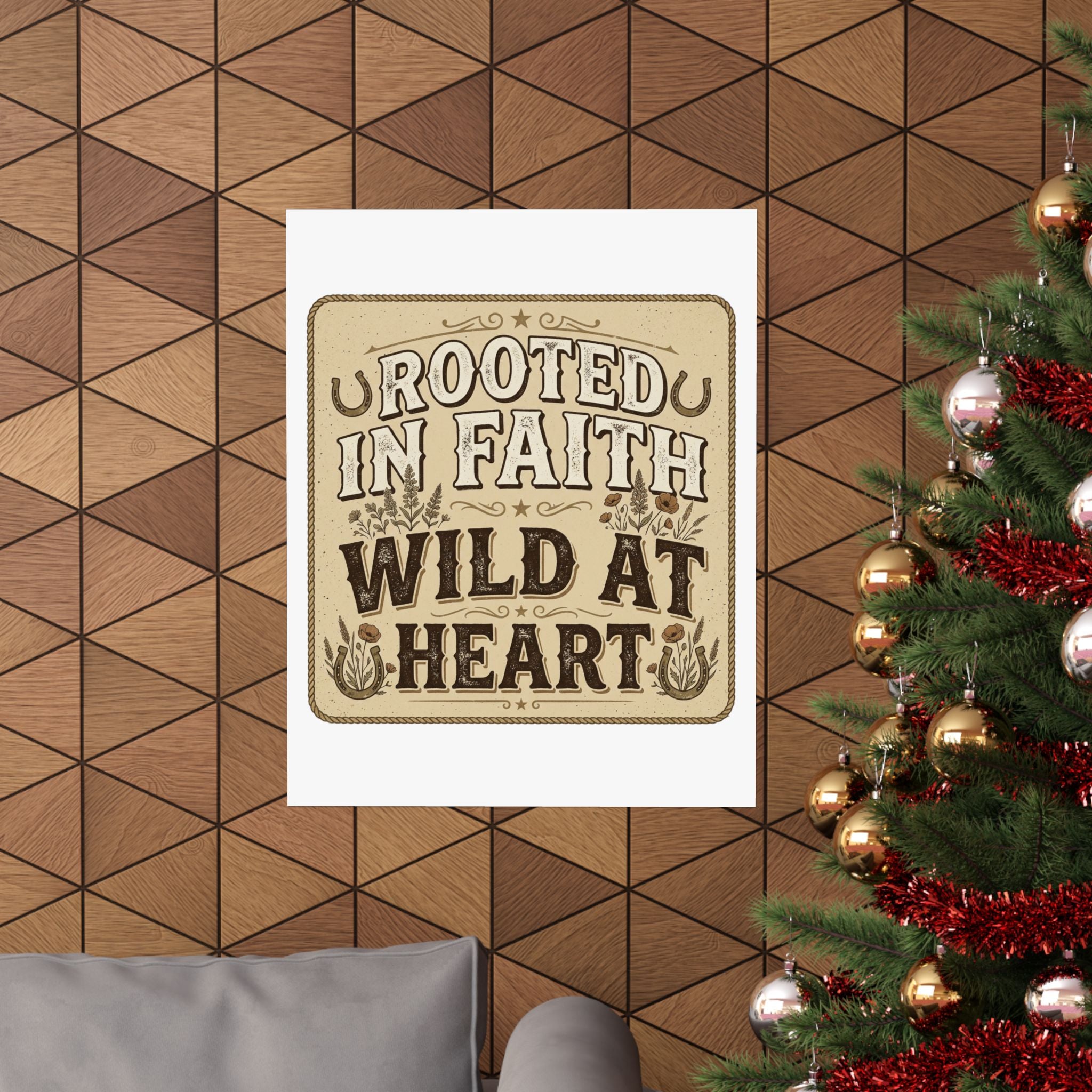 Rooted in Faith, Wild at Heart Matte Poster — Rustic Inspirational Wall Art