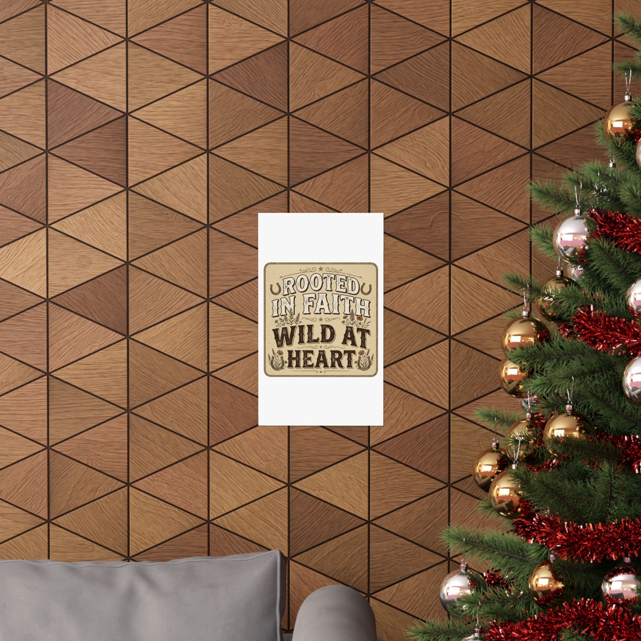 Rooted in Faith, Wild at Heart Matte Poster — Rustic Inspirational Wall Art