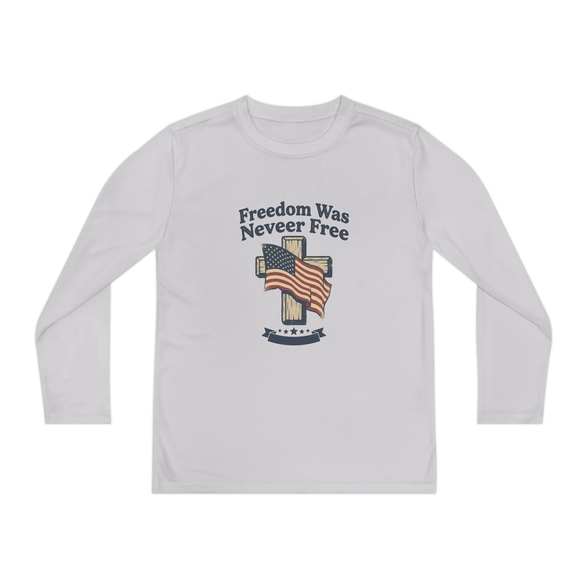 Youth Long Sleeve Tee — "Freedom Was Never Free" Patriotic Flag Design