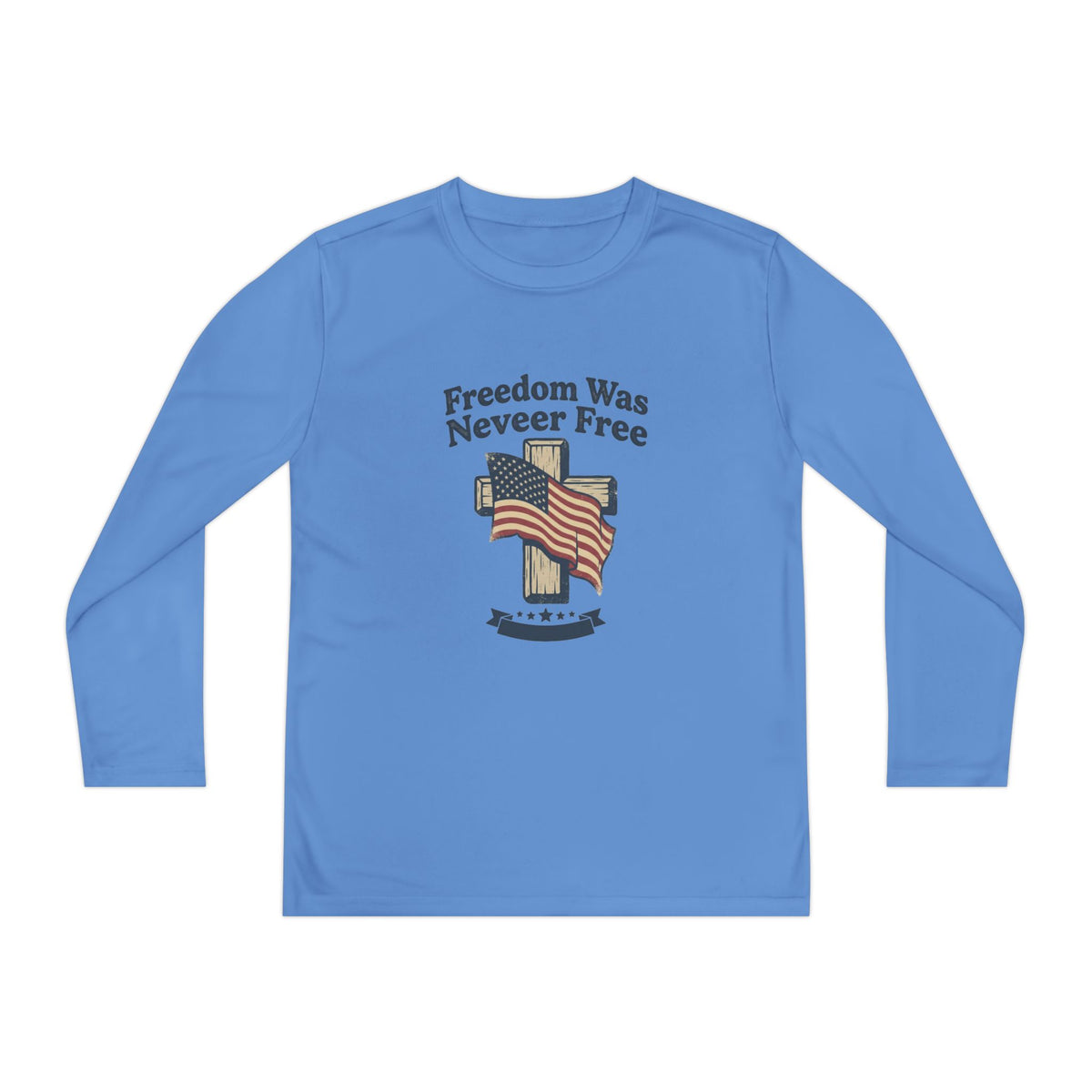 Youth Long Sleeve Tee — "Freedom Was Never Free" Patriotic Flag Design