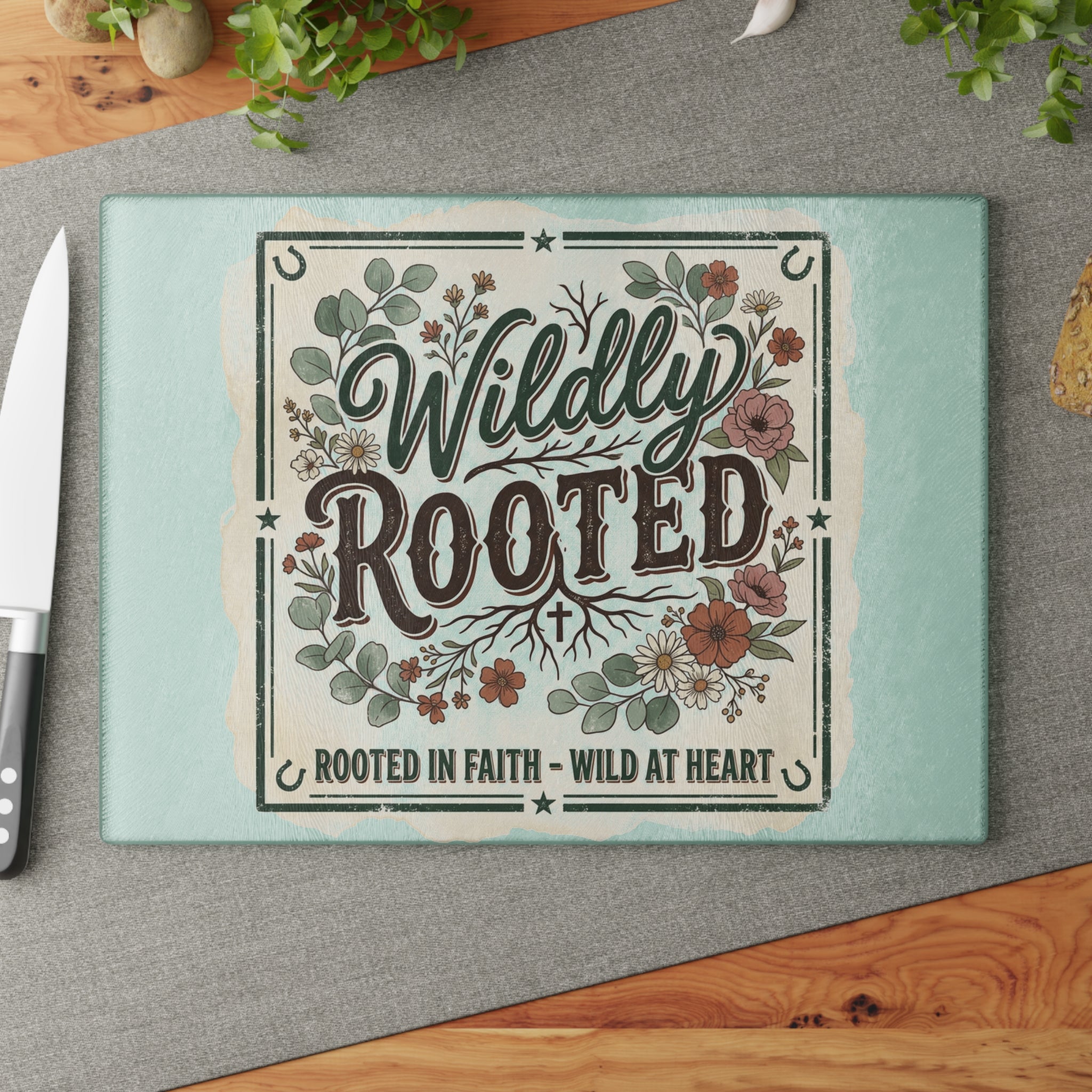 Glass Cutting Board — "Wildly Rooted" Floral Kitchen Cutting Board (Rooted in Faith, Wild at Heart)
