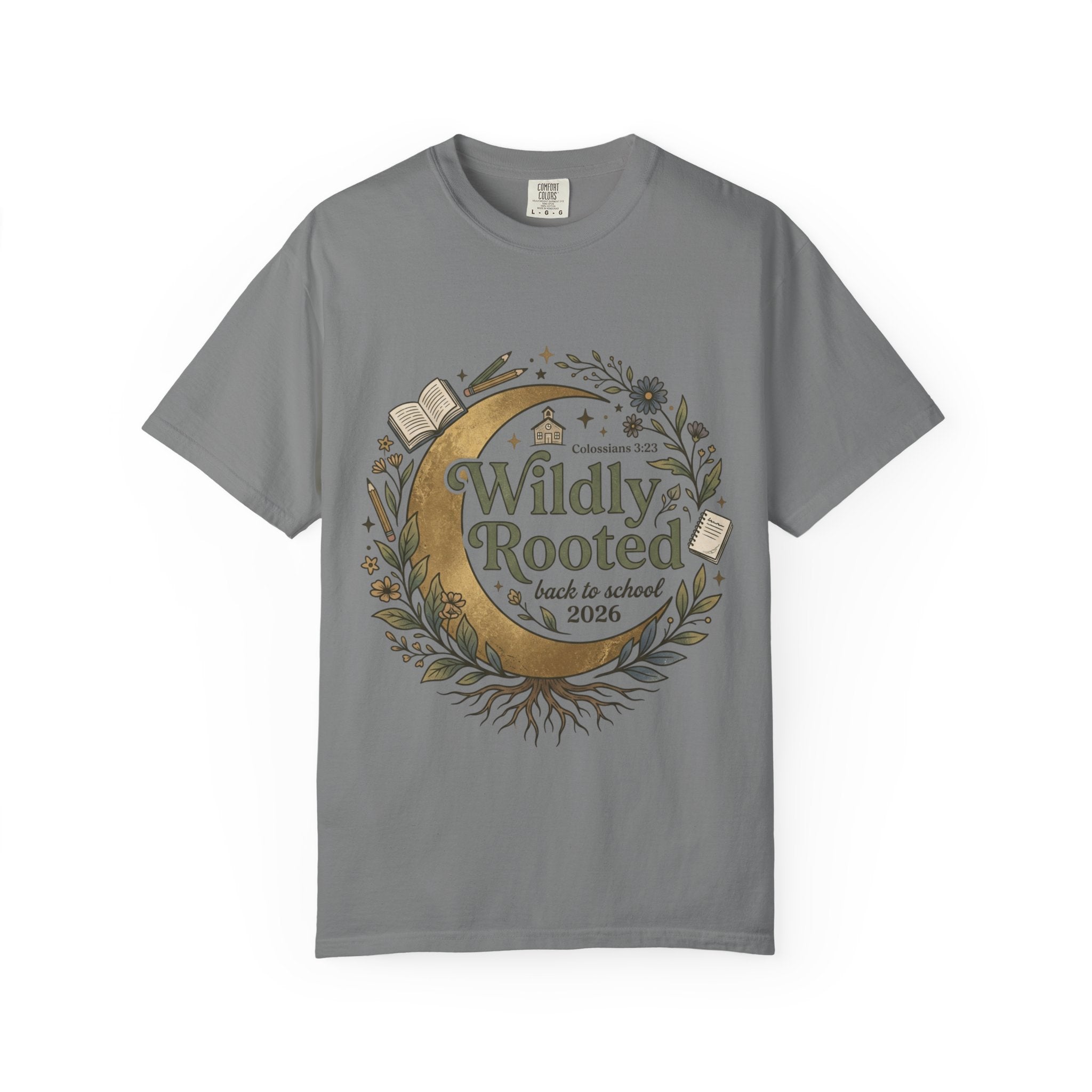 Wildly Rooted Back to School T-Shirt — Botanical Moon Design (2026)
