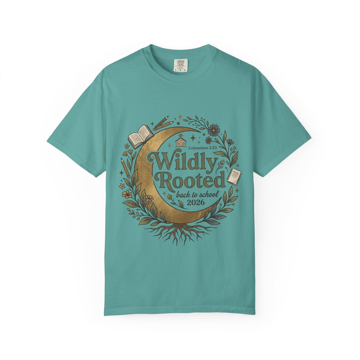 Wildly Rooted Back to School T-Shirt — Botanical Moon Design (2026)