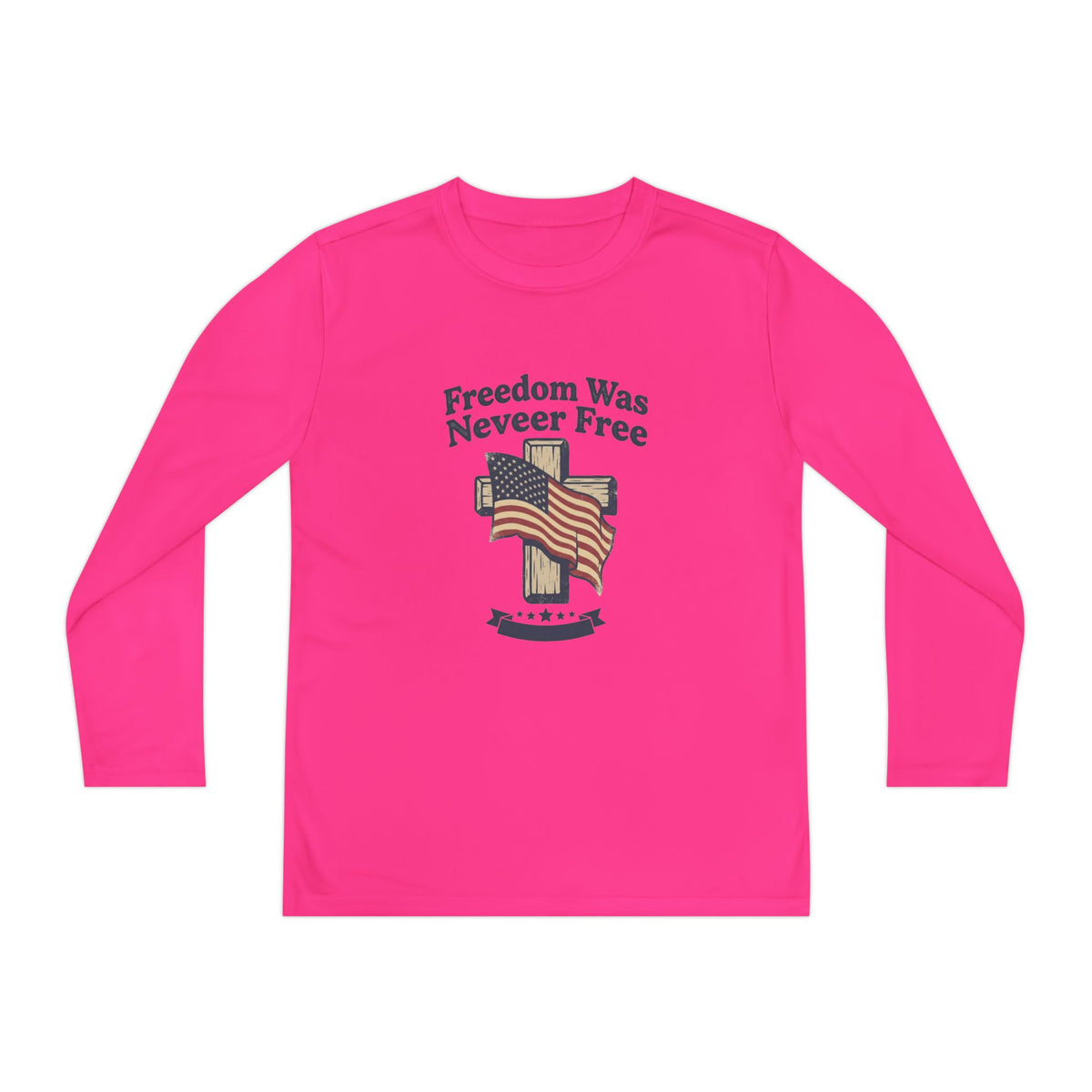 Youth Long Sleeve Tee — "Freedom Was Never Free" Patriotic Flag Design