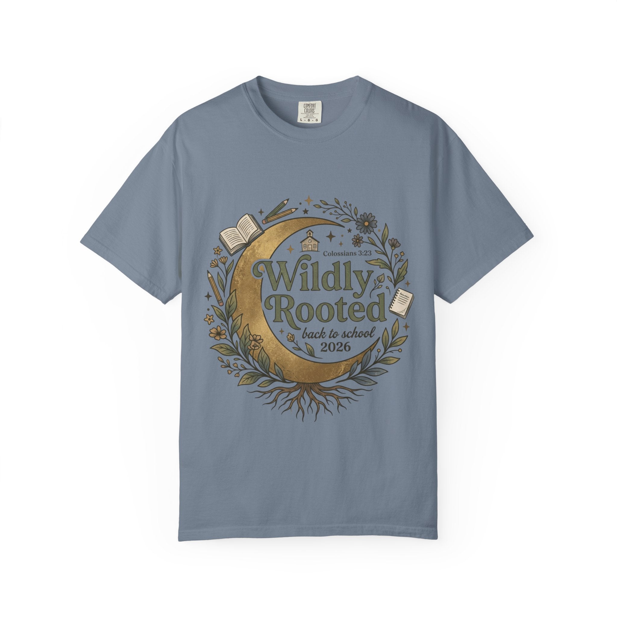 Wildly Rooted Back to School T-Shirt — Botanical Moon Design (2026)