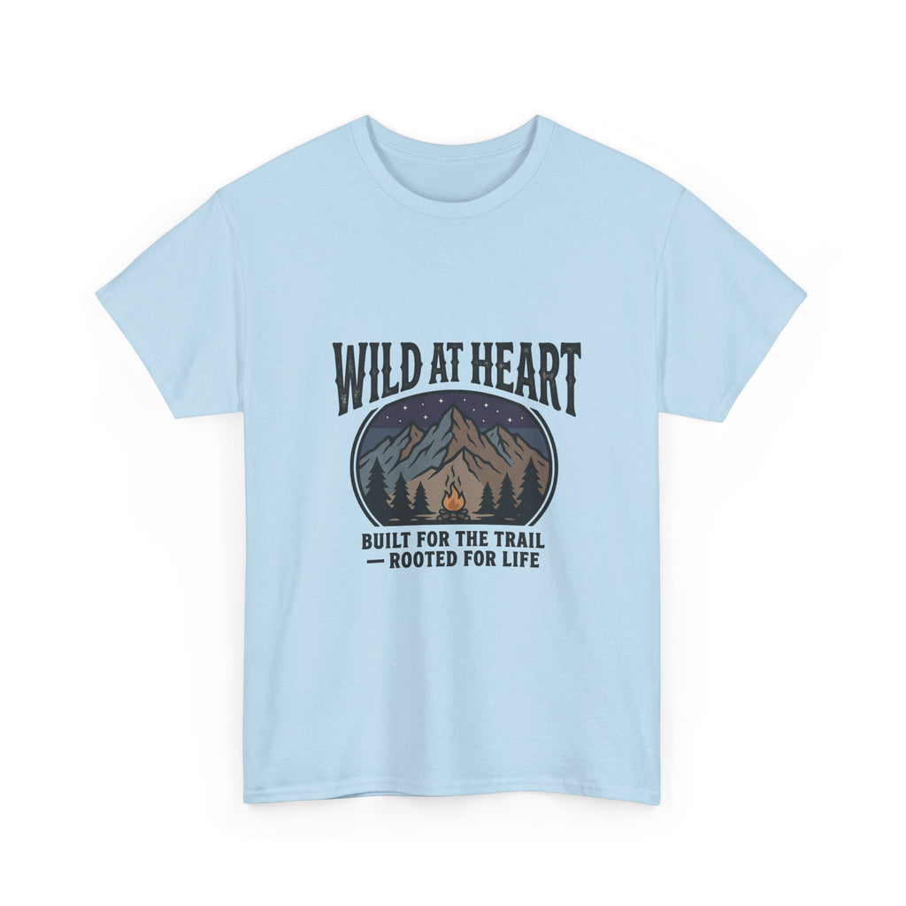 Wild at Heart Mountain T-Shirt — "Built for the Trail, Rooted for Life"