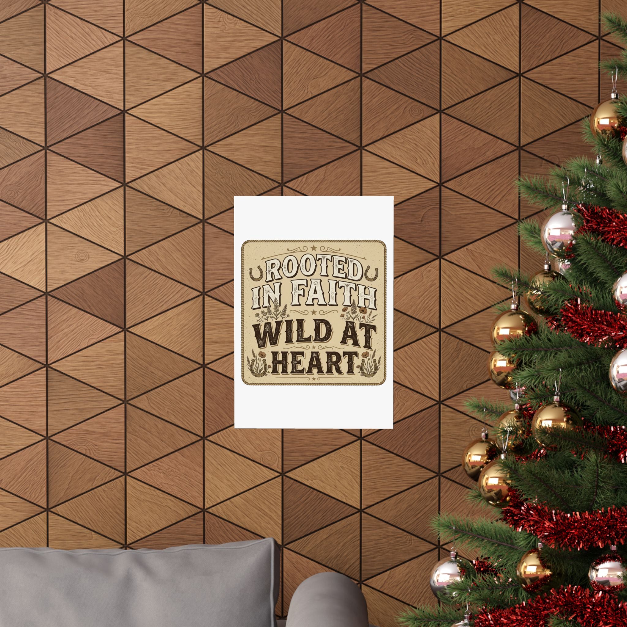 Rooted in Faith, Wild at Heart Matte Poster — Rustic Inspirational Wall Art