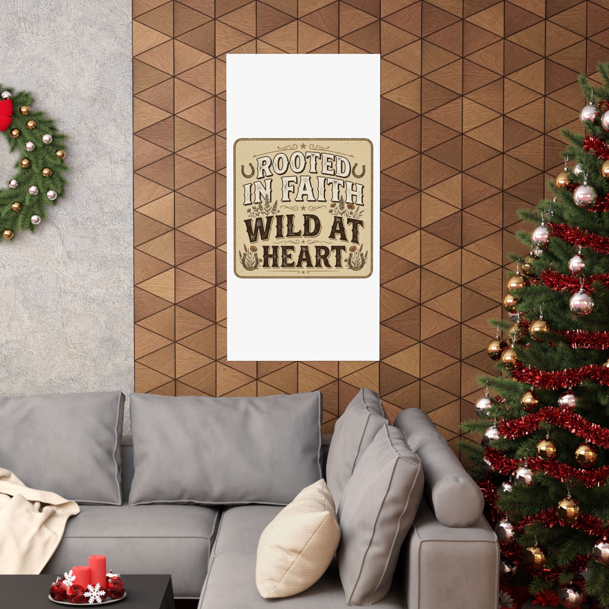 Rooted in Faith, Wild at Heart Matte Poster — Rustic Inspirational Wall Art