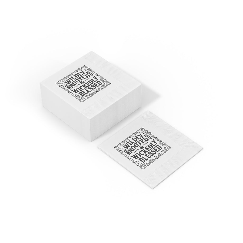 Cocktail Napkins — "Wildly Rooted & Wickedly Blessed" Decorative White Party Napkins