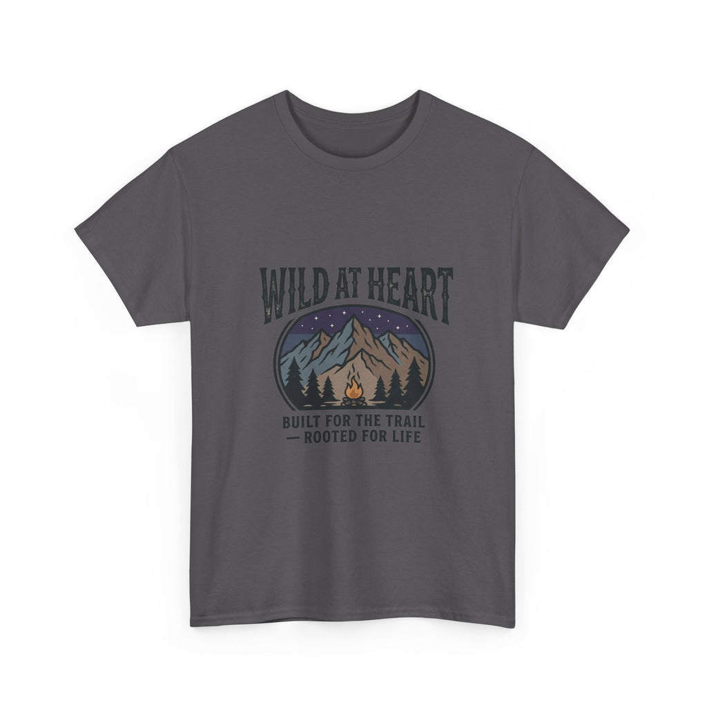 Wild at Heart Mountain T-Shirt — "Built for the Trail, Rooted for Life"