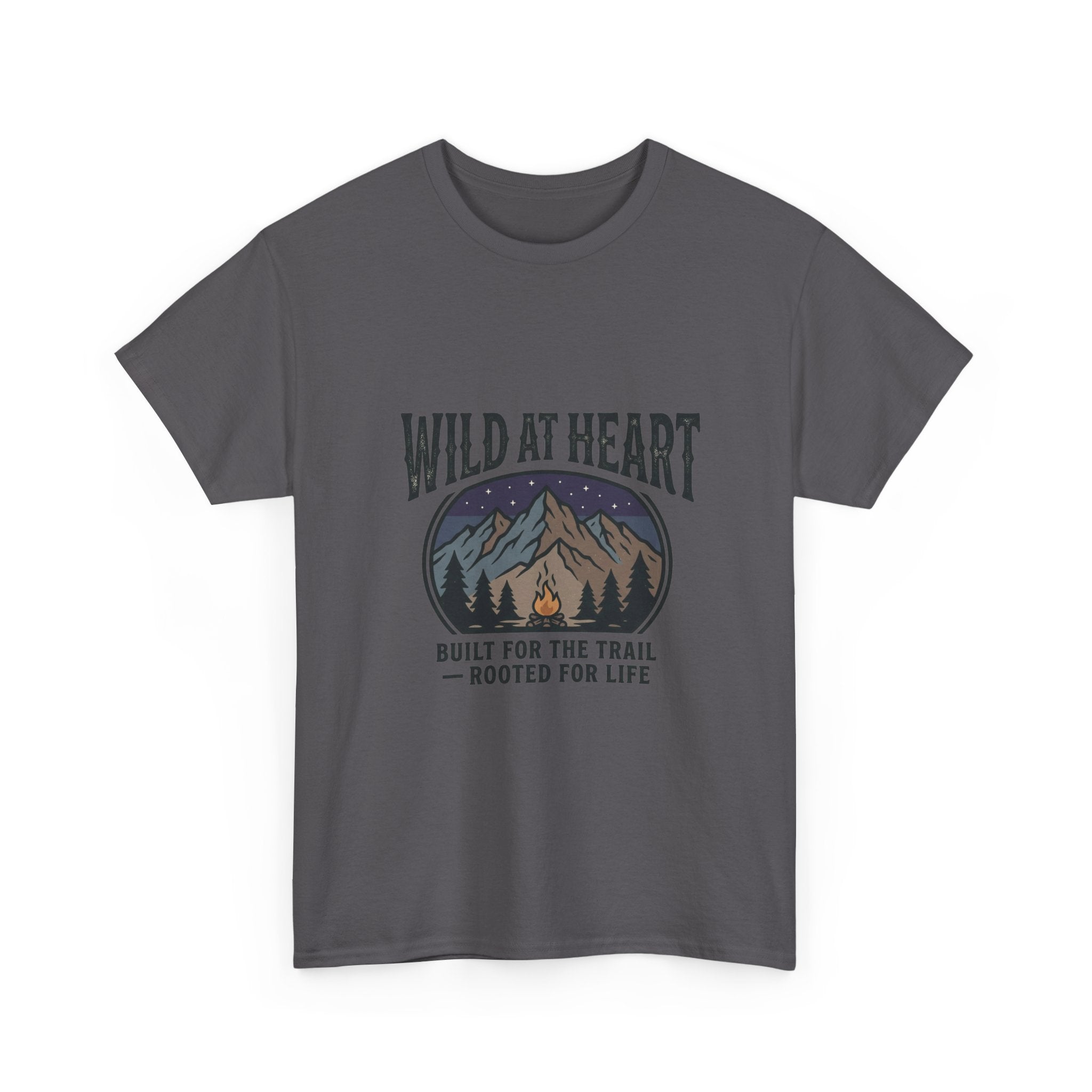 Wild at Heart Mountain T-Shirt — "Built for the Trail, Rooted for Life"