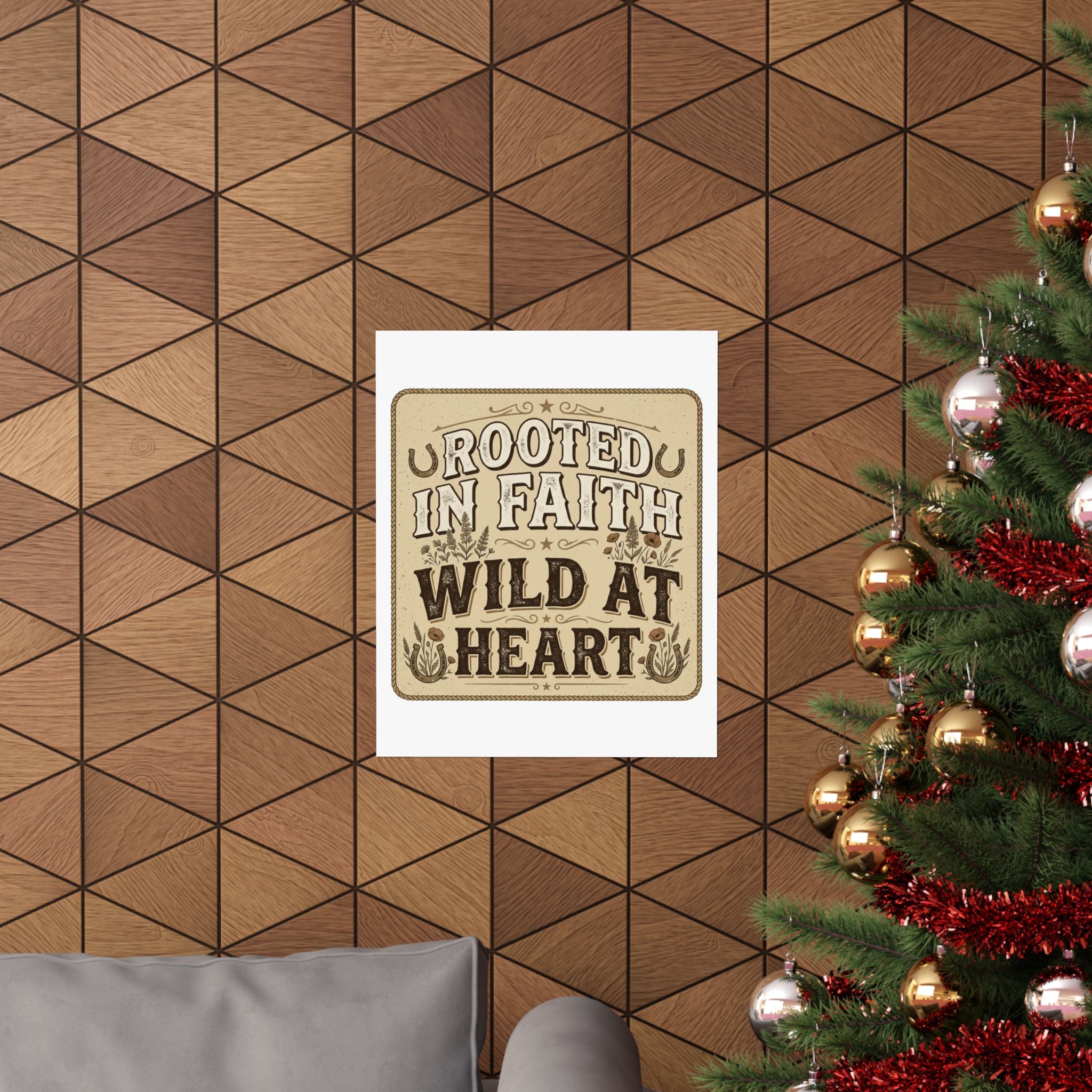 Rooted in Faith, Wild at Heart Matte Poster — Rustic Inspirational Wall Art