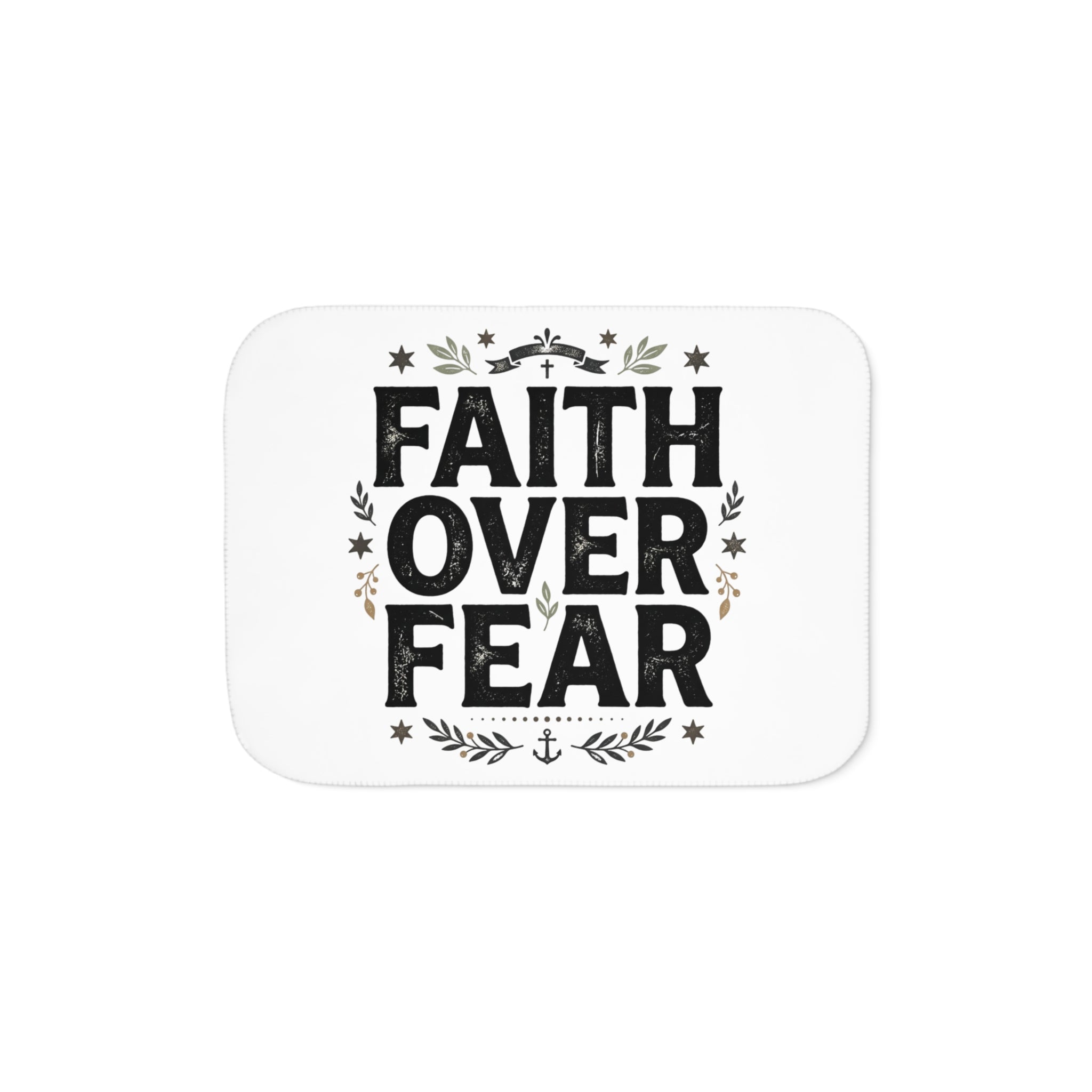 Faith Over Fear Sherpa Blanket — Cozy Inspirational Throw for Christian Home & Gifts