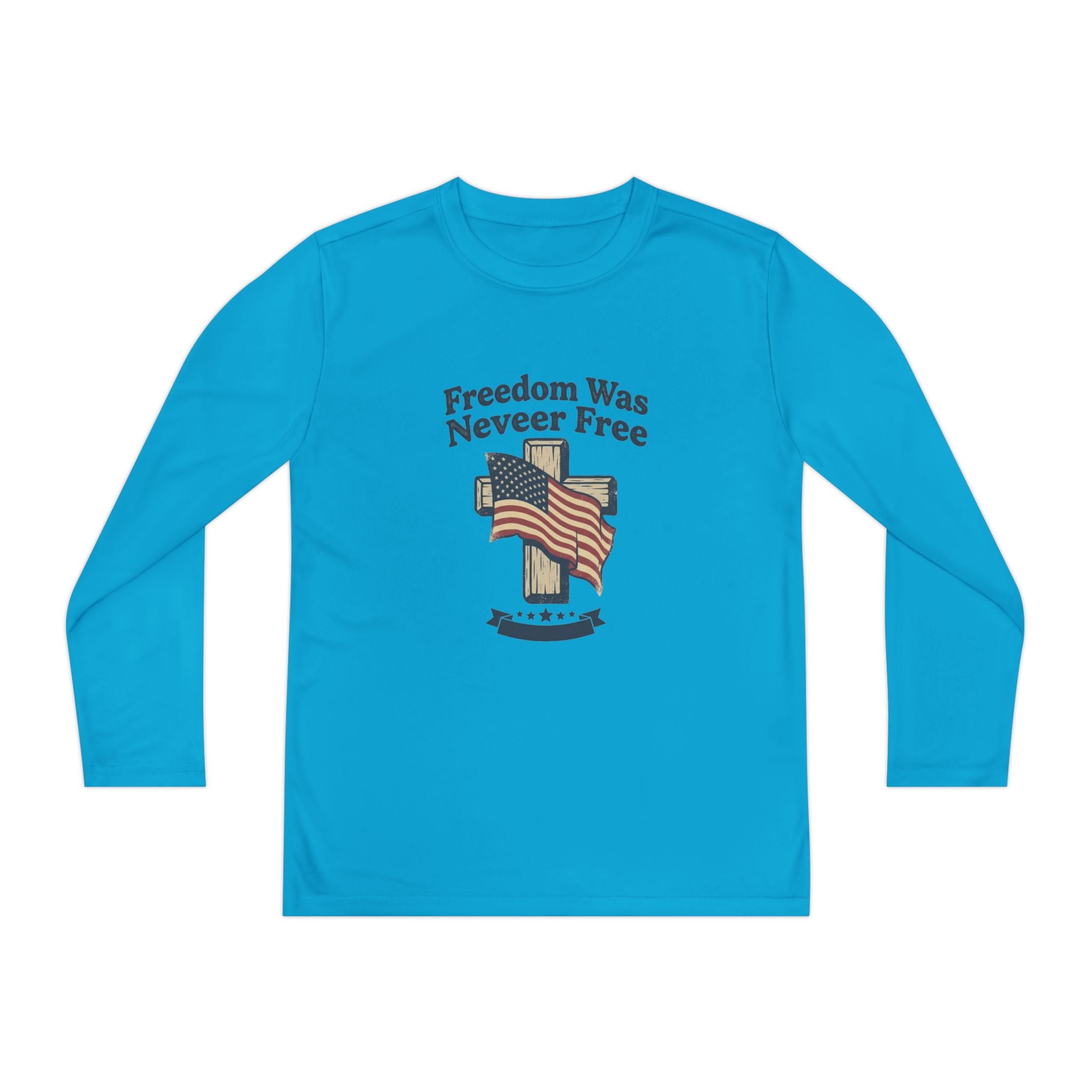 Youth Long Sleeve Tee — "Freedom Was Never Free" Patriotic Flag Design
