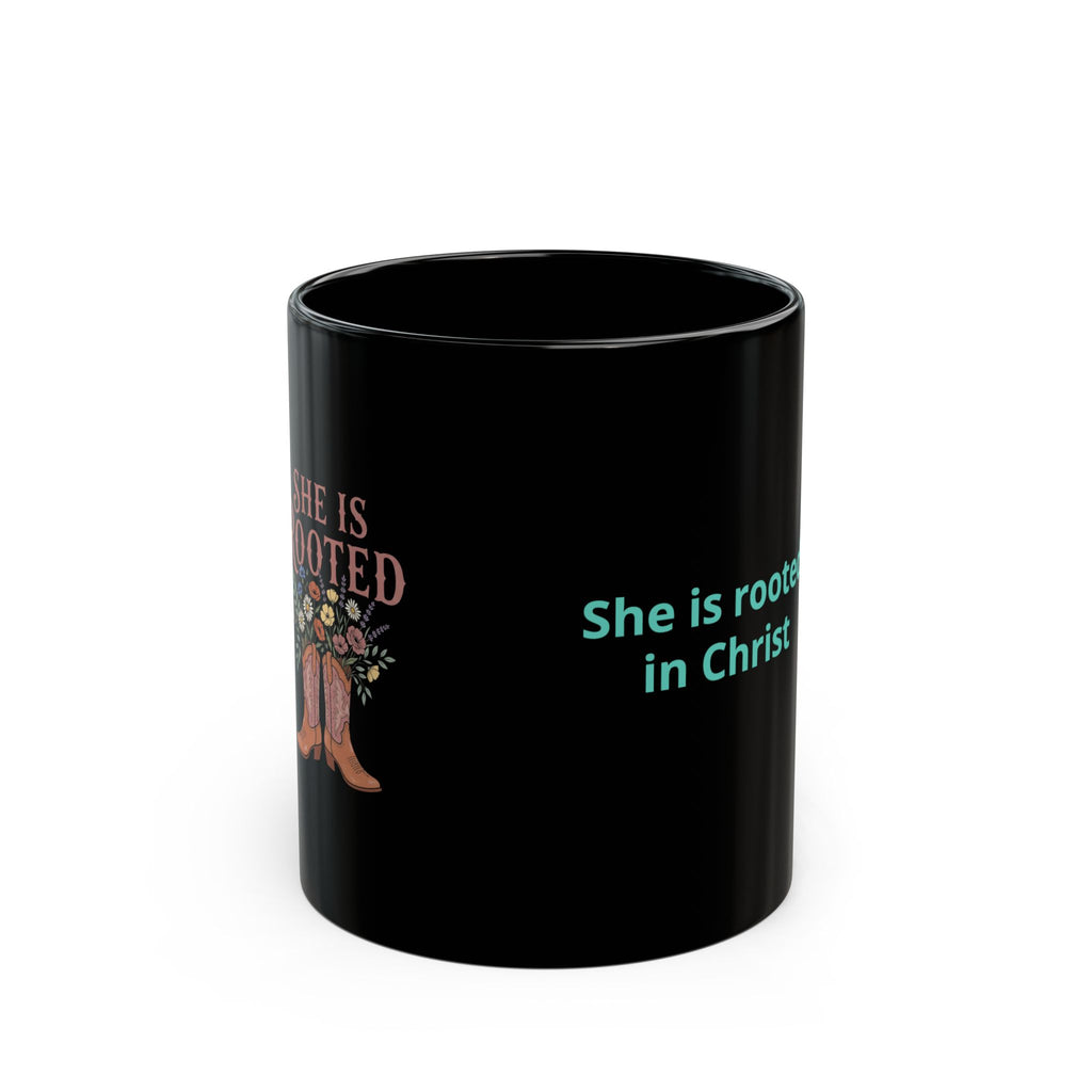 She Is Rooted In Christ Black Coffee Mug — Inspirational Christian Gift (11oz/15oz)