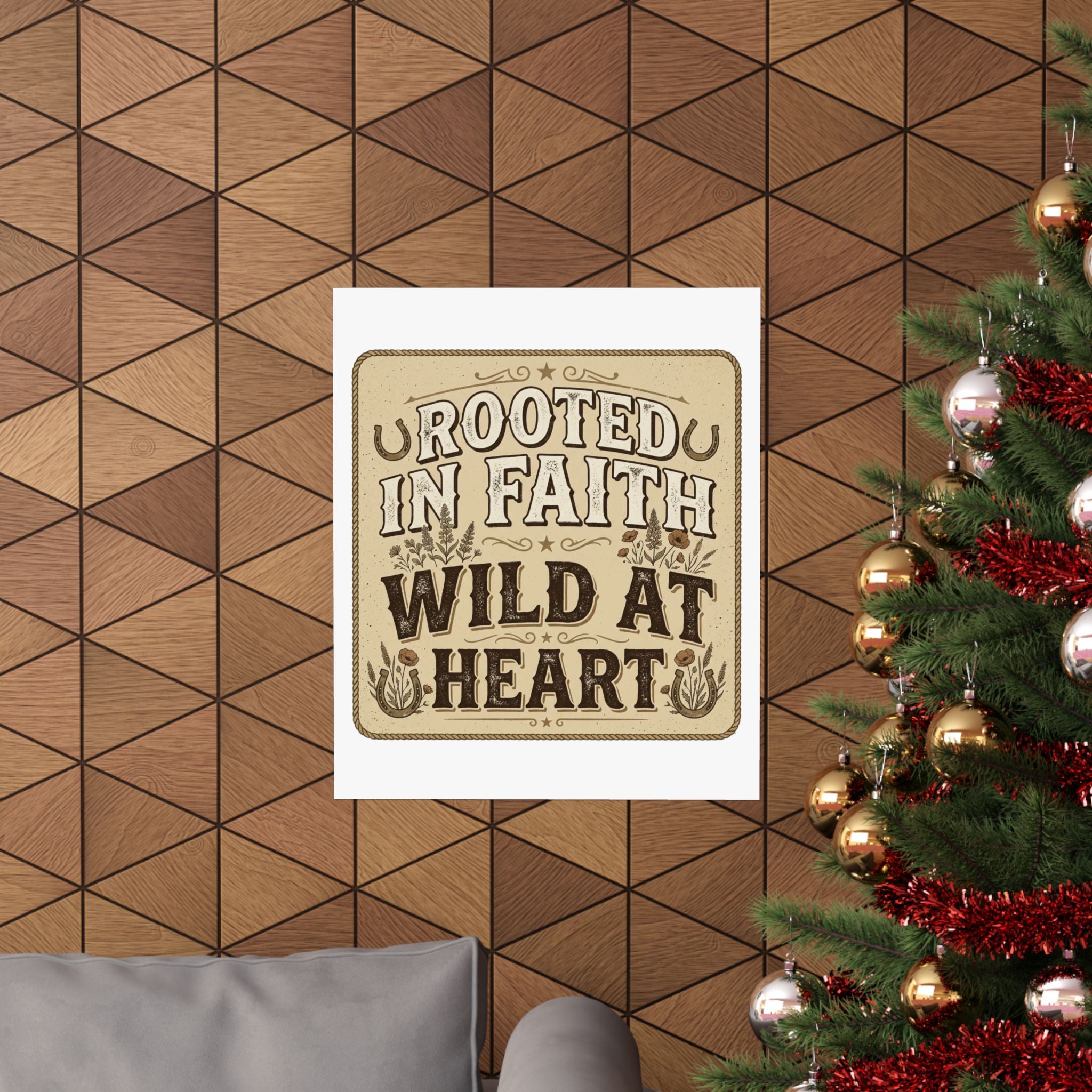 Rooted in Faith, Wild at Heart Matte Poster — Rustic Inspirational Wall Art
