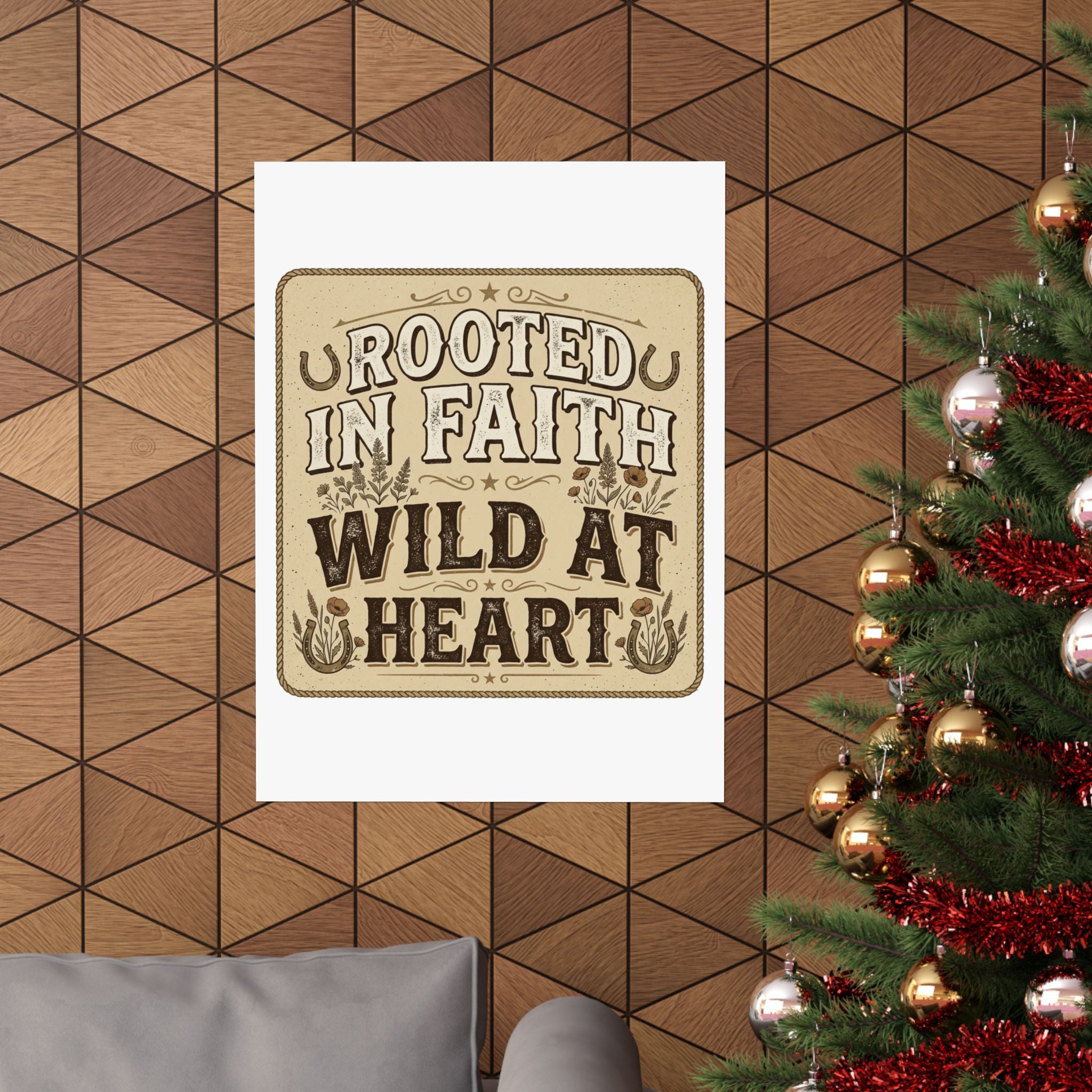 Rooted in Faith, Wild at Heart Matte Poster — Rustic Inspirational Wall Art