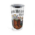 20oz Christian Cowboy Tumbler - "Where He Leads I'll Go" Floral Boots Design