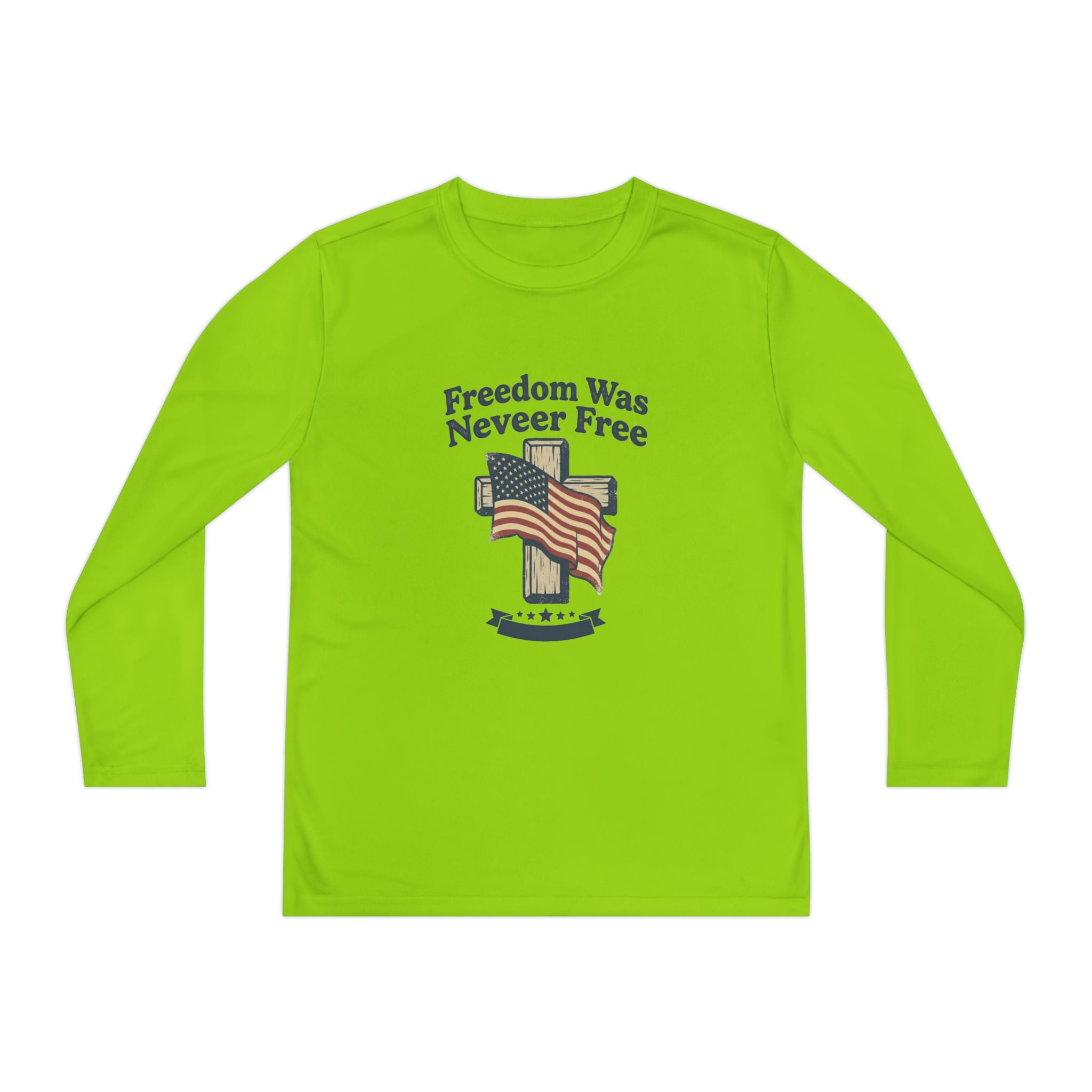 Youth Long Sleeve Tee — "Freedom Was Never Free" Patriotic Flag Design
