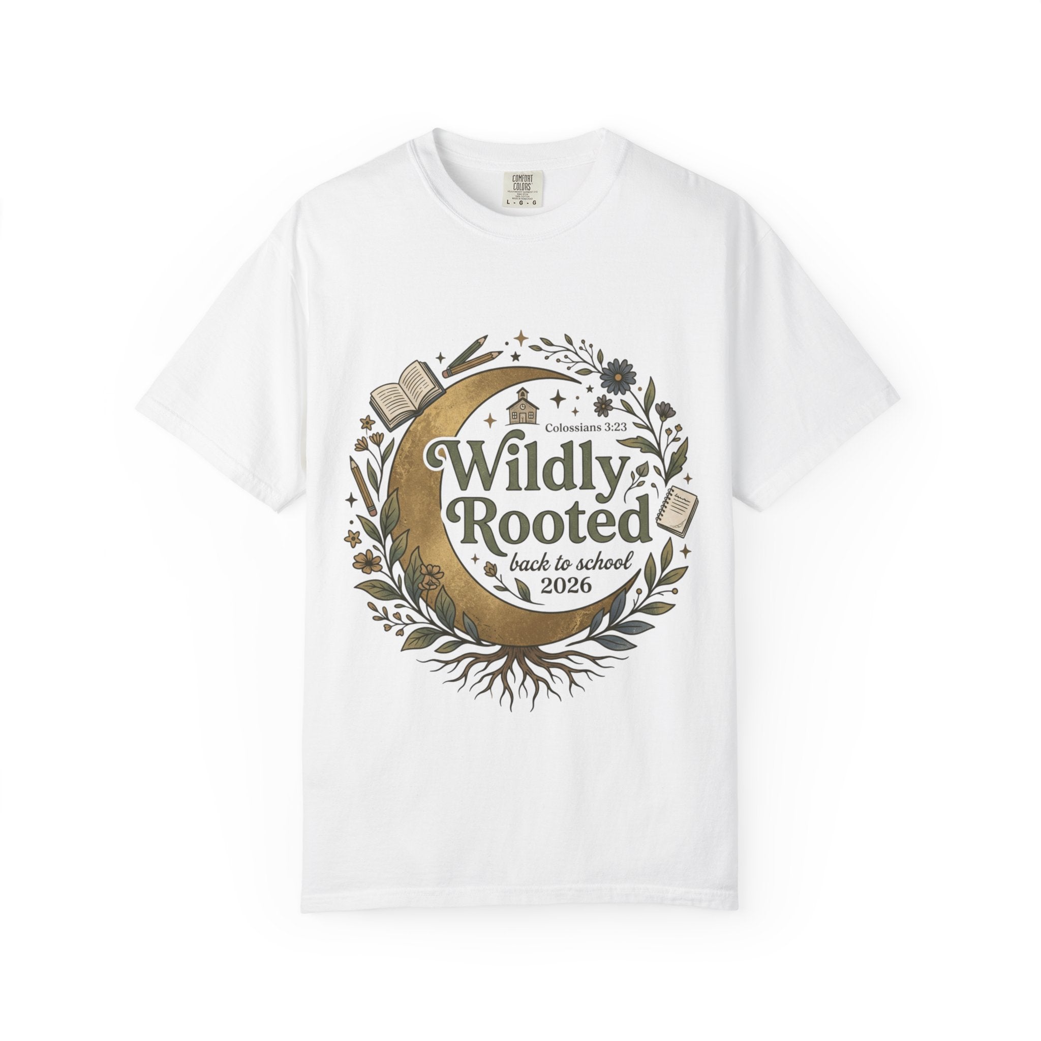 Wildly Rooted Back to School T-Shirt — Botanical Moon Design (2026)