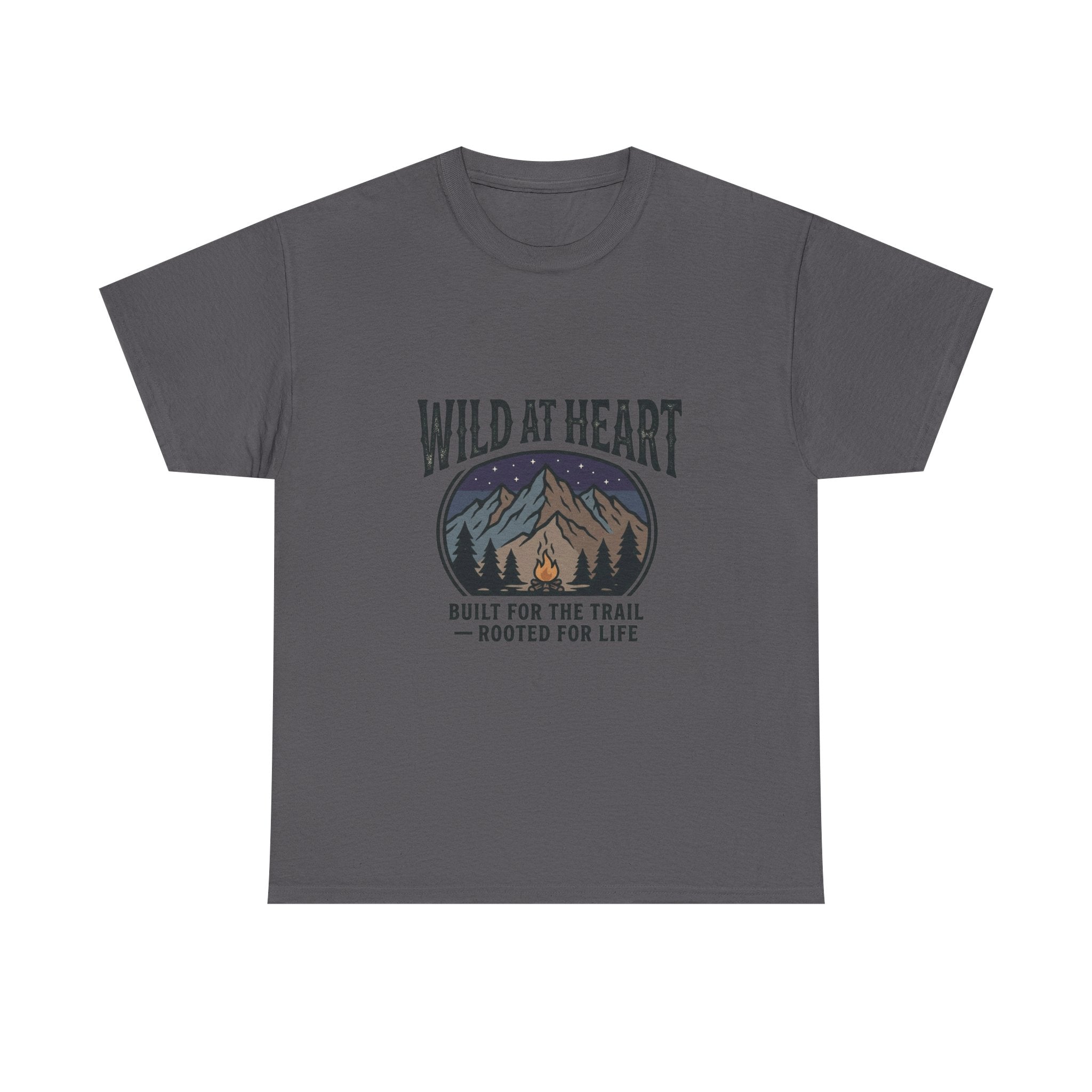 Wild at Heart Mountain T-Shirt — "Built for the Trail, Rooted for Life"